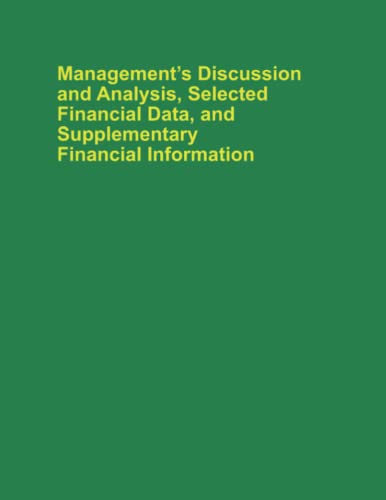 Management’s Discussion and Analysis, Selected Financial Data, and Supplementary Financial...