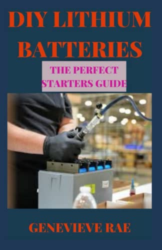 Baterías de litio para bricolaje, la guía perfecta para principiantes