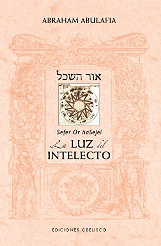 Or ha Sejel: La luz del intelecto