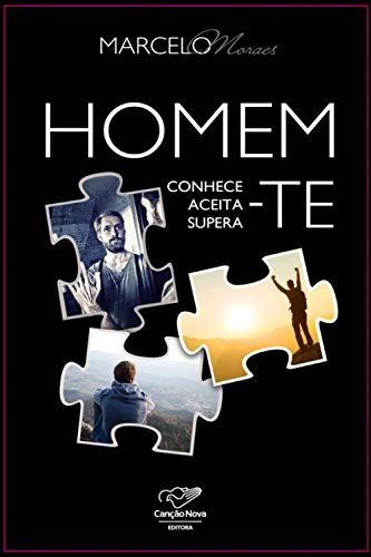 Homem, conhece-te, aceita-te, supera-te (Portuguese Edition)