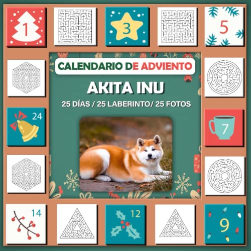 Calendario de adviento laberinto 2023 libro: Con imagen de akita inu, Cuaderno De Actividades,...