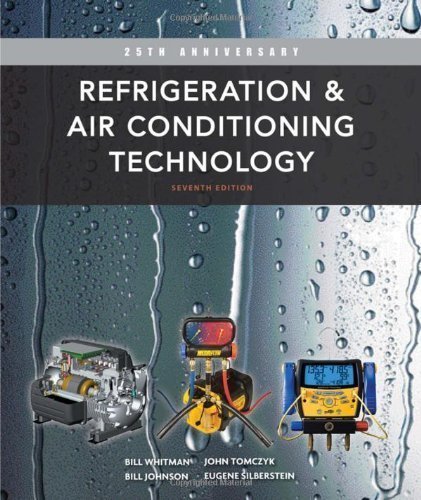 Refrigeration and Air Conditioning Technology by Whitman, Bill, Johnson, Bill, Tomczyk, John,...