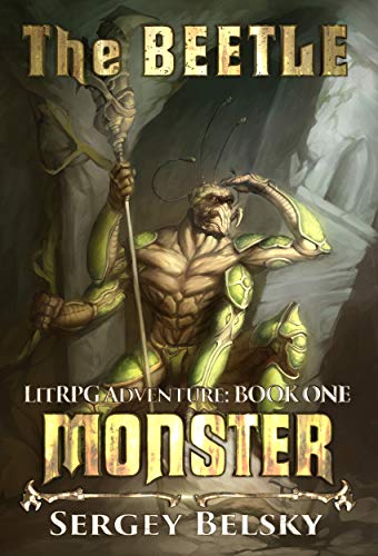 The Beetle [LitRPG series: The Monster] Book 1 (English Edition)