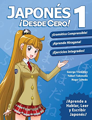 Japones Desde Cero! 1 (Spanish Edition): Técnicas Probadas para Aprender Japonés para Estudiantes...