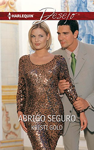 Abrigo seguro (Desejo Livro 389) (Portuguese Edition)