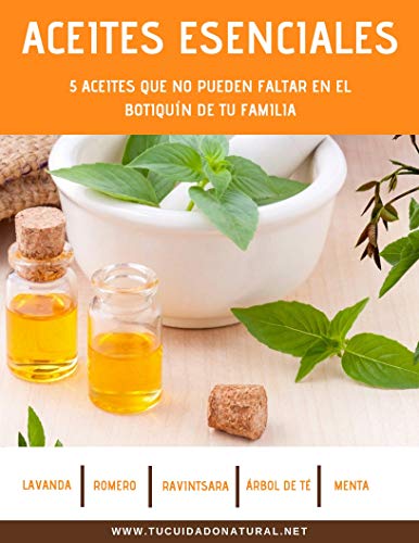 Aceites esenciales: 5 aceites que no pueden faltar en el botiquín de tu familia (aromaterapia)